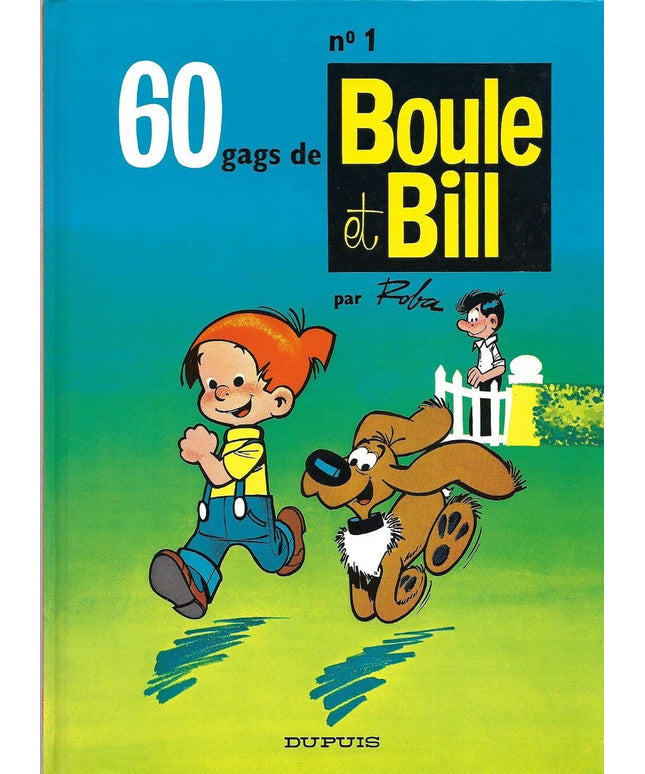 Boule et Bill - Tome 1 - 60 gags de Boule et Bill, Jean Roba Dupuis 1970