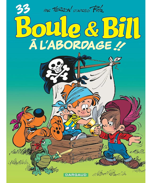 Boule & Bill - Tome 33 - À l'abordage !