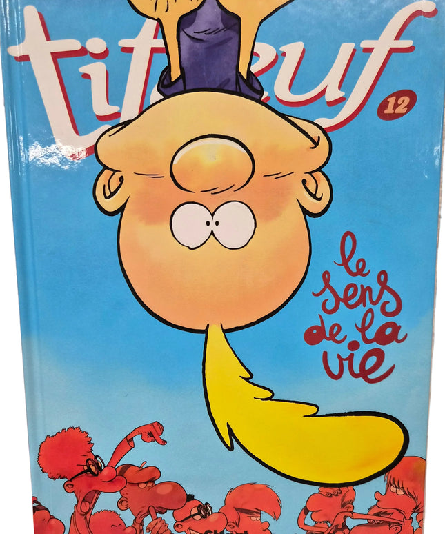 Titeuf Tome 12 – le sens de la vie