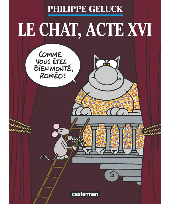 Philippe Geluck - Le Chat Acte XVI - Tome 16