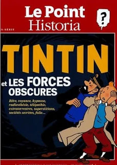 Tim und Struppi - Tintin et les Forces Obscures dans l'oeuvre d'Hergé hors série