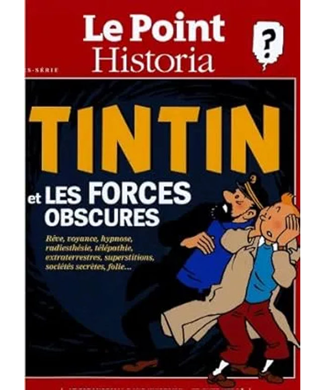 Tim und Struppi - Tintin et les Forces Obscures dans l'oeuvre d'Hergé hors série