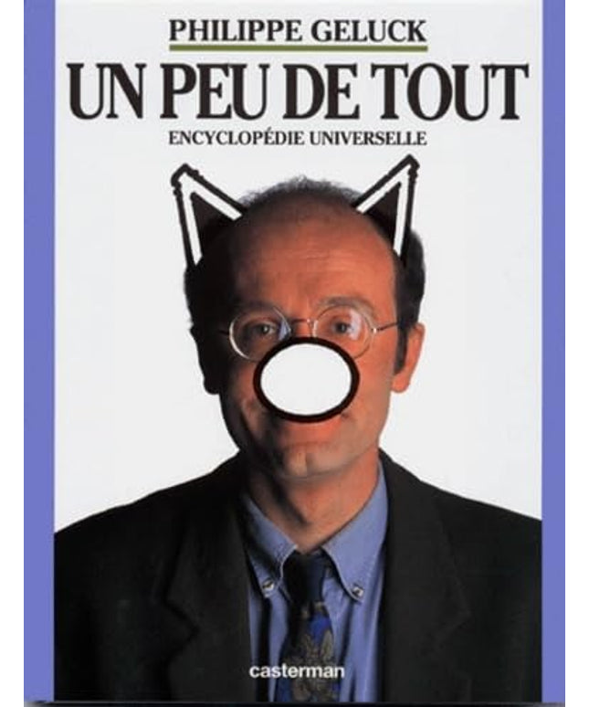 Philippe Geluck – Un peu de tout – Encyclopédie universelle