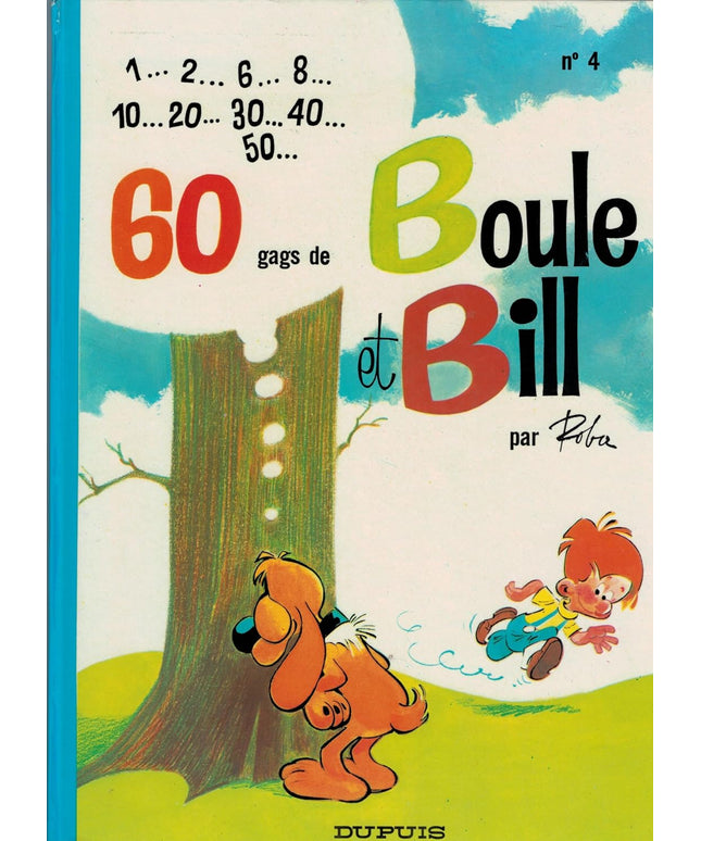 Boule et Bill - Tome 4 - 1... 2... 6... 8... 10... 20... 30... 40... 50... 60 gags de Boule et Bill, Jean Roba Dupuis 1967