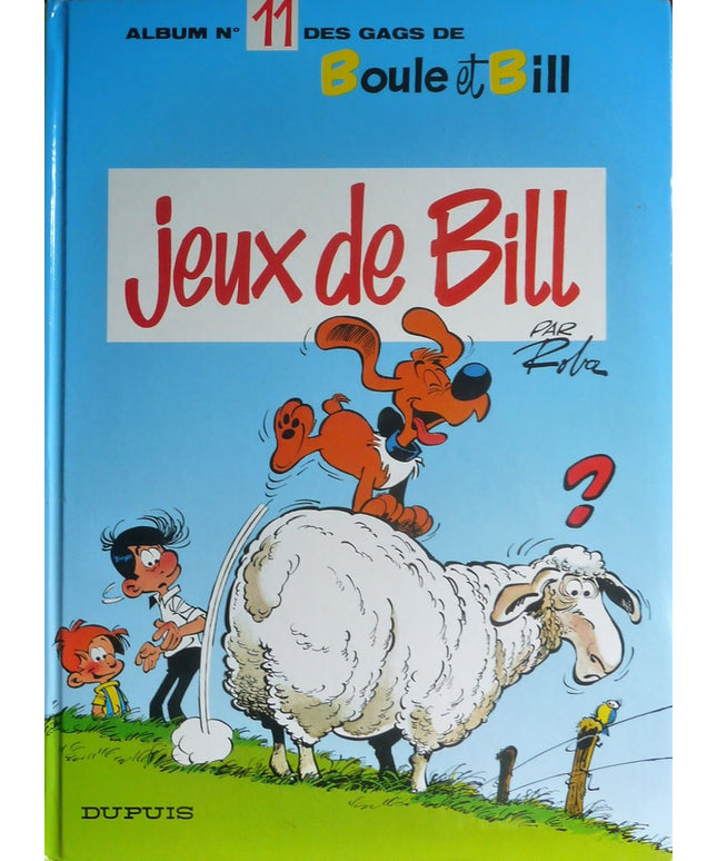 Boule et Bill - Tome 11 - Jeux de Bill Jean Roba Dupuis 1991