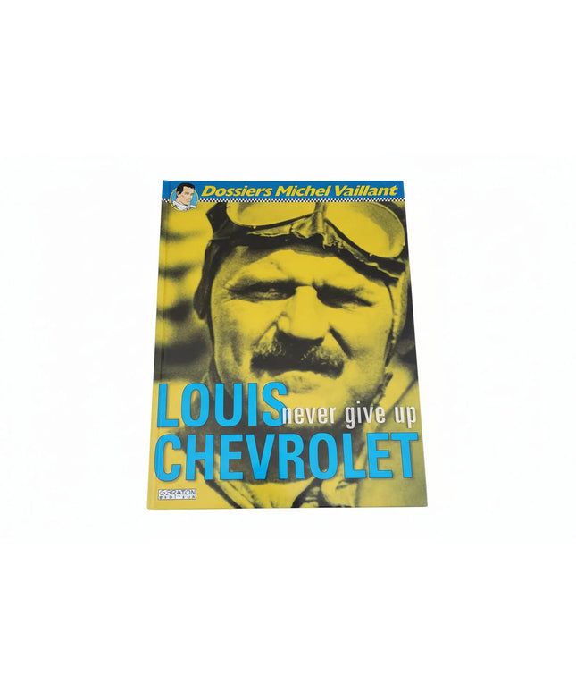 Dossier Michel Vaillant - Louis Chevrolet - Never give up