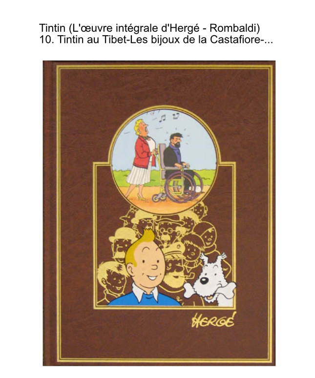 Tim und Struppi - La collection Tintin (L'œuvre intégrale d'Hergé - Rombaldi) en 13 volumes - édition collector limitée