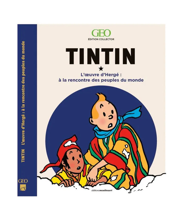 Tim und Struppi - Tintin et Milou : à la rencontre des peuples du monde dans l'oeuvre d'Hergé