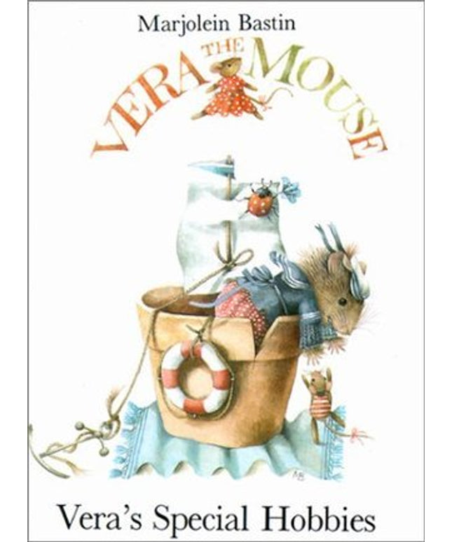 Vera's Special Hobbies (Vera the Mouse Series) - Bastin, Marjolein