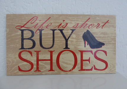 woo_src:https://ludibrium.ch/wp-content/uploads/2018/01/schild-life-is-short-buy-shoes-scaled.png