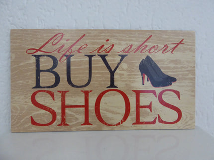 woo_src:https://ludibrium.ch/wp-content/uploads/2018/01/schild-life-is-short-buy-shoes-scaled.png