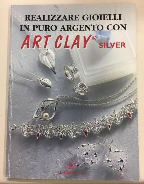 Ludibrium-Realizzare gioielli in puro argento con Art Clay Silver (italiano)