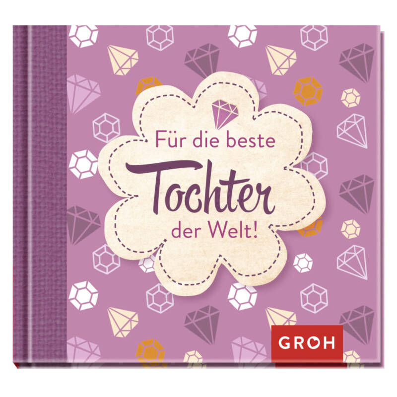 Ludibrium-Groh Verlag - Für die beste Tochter der Welt!
